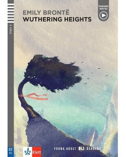Young Adult Readers - Stage 4 (B2): Wuthering Heights + downloadable audio