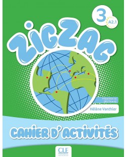 Zig Zag 3: Cahier d'Activites / Тетрадка по френски език за 2. - 4. клас (ниво A2.1)
