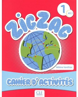 Zig Zag 1: Cahier d'Activites / Тетрадка по френски език за 2. - 4. клас (ниво A1.1)