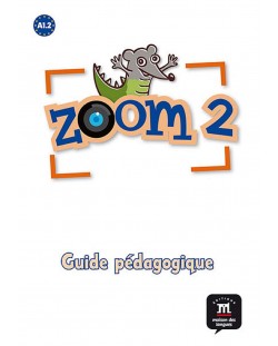 Zoom 2 Nivel A1.2 Guia del profesor (en papel)