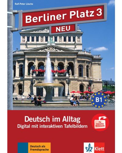Berliner Platz Neu 3: Tafelbilder auf CD-ROM / Немски език - ниво В1: Интерактивни упражнения за дигитална дъска на CD-ROM - 1