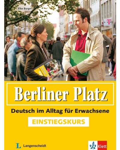 Berliner Platz. Einstiegskurs: Lehrbuch + CD / Немски език. Въвеждащ курс: Учебник + CD