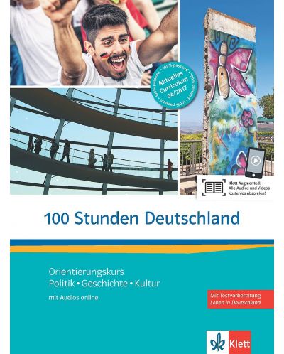 100 Stunden DeutschlandOrientierungskurs Politik, Geschichte, Kultur. Kurs- und Übungsbuch mit Audios online - 1