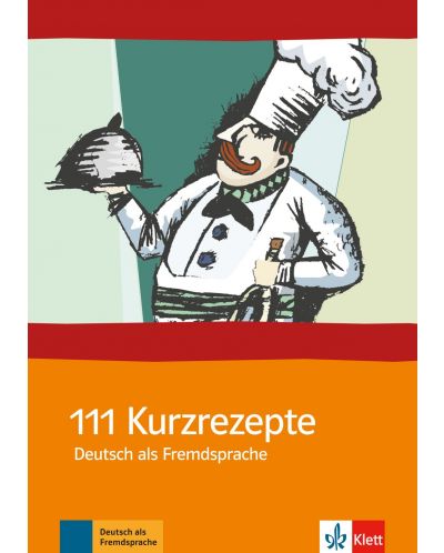 111 Kurzrezepte Deutsch als Fremdsprache - 1