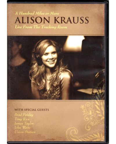 Alison Krauss - A Hundred Miles Or More - Live from the Tracking Room (DVD) - 1