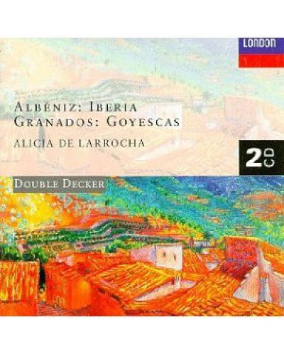 Alicia de Larrocha - Albéniz: Iberia/Granados: Goyescas (2 CD)