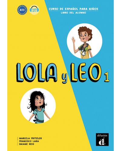 Lola y Leo: Ниво 1 / Испански език: A1.1 - Учебник с аудио онлайн