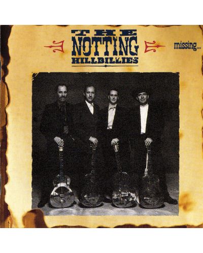 The Notting Hillbillies - Missing... Presumed Having A Good Time (CD)