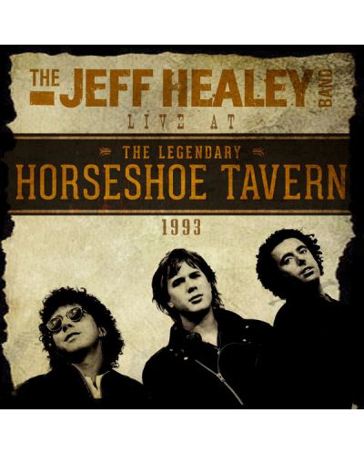 The Jeff Healey Band - Live At The Horseshoe Tavern (CD)