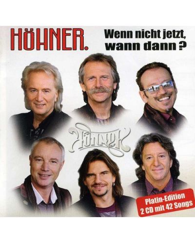 Höhner - Wenn nicht jetzt, wann dann - Die größten Hits und schönsten Balladen (2 CD) - 1