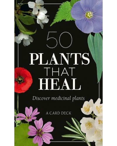 50 Plants that Heal: Discover Medicinal Plants - A Card Deck - 1