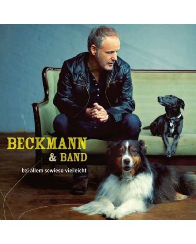 Beckmann &amp; Band - Bei allem sowieso vielleicht (CD)