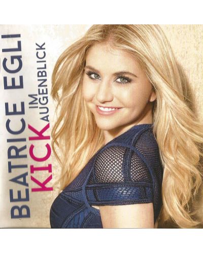 Beatrice Egli - Kick im Augenblick (CD)