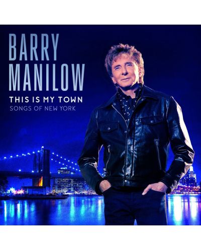 Barry Manilow - This Is My Town: Songs of New York (CD) - 1