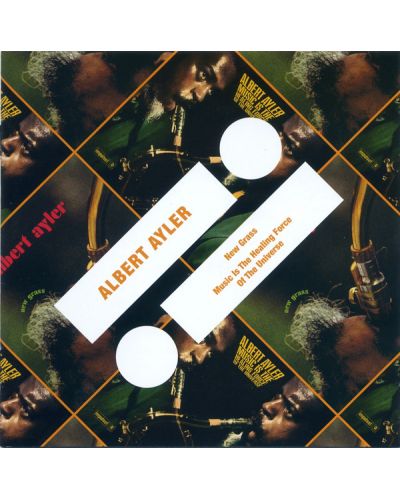 Albert Ayler - New Grass / Music Is The Healing Force Of The Universe (CD)