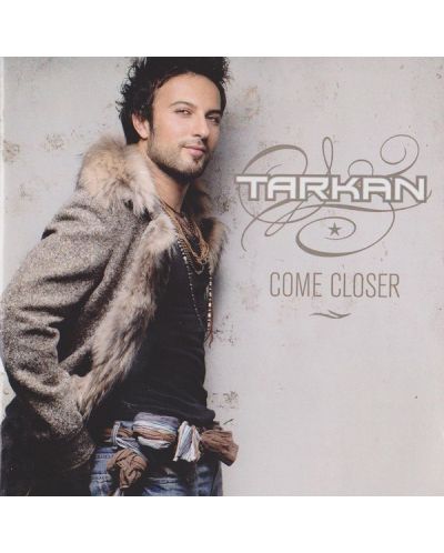 Tarkan - Come Closer (CD) - 2