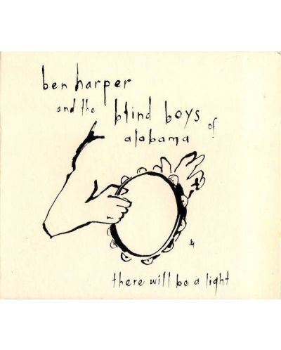 Ben Harper, The Blind Boys Of Alabama - There Will Be A Light (CD)