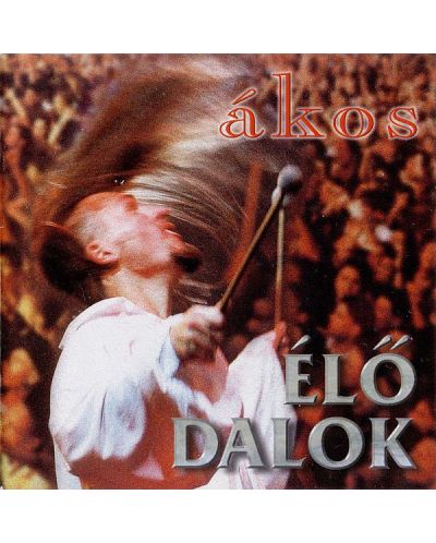 Ákos - Elö Dalok (CD)
