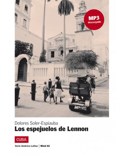 America Latina A1 - Los espejuelos de Lennon (MP3 descargables) - 1