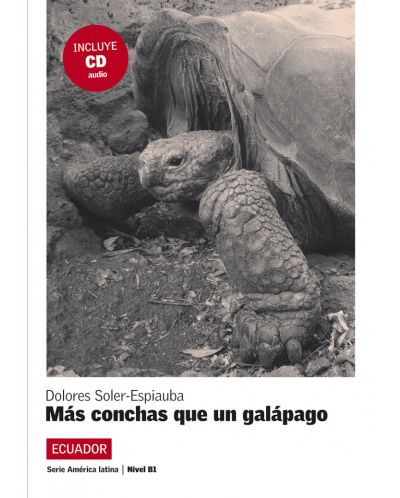 America Latina B1 - Mas conchas que un Galapago+ CD - 1