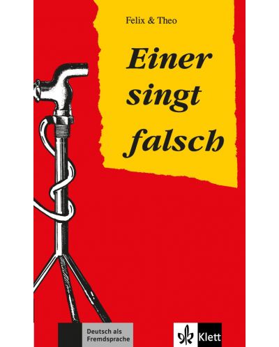 Felix&Theo Einer singt falsch A2 Buch - 1