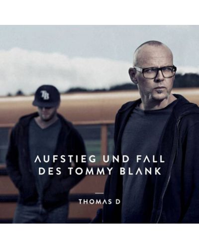 Thomas D - Aufstieg und Fall des Tommy Blank - (CD)