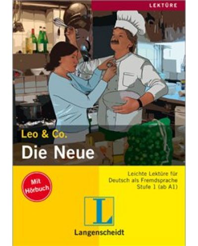Leo und Co.: Die Neue – ниво А1 и А2 (Адаптирано издание: Немски + CD) - 1