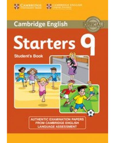 Cambridge Young Learners English Starters 9 Student‘s Book: Английски език (тестове за сертификатен изпит YLE) - 1