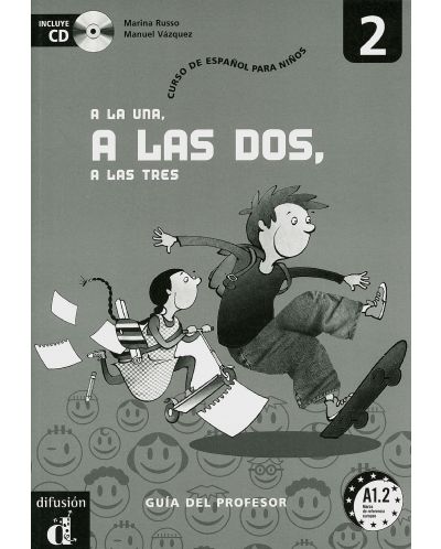 A la una, a las dos, a las tres 2 (Ръководство + CD)