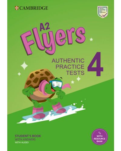 A2 Flyers 4 Student's Book with Answers, Audio and Resource Bank: Authentic Practice Tests - 1