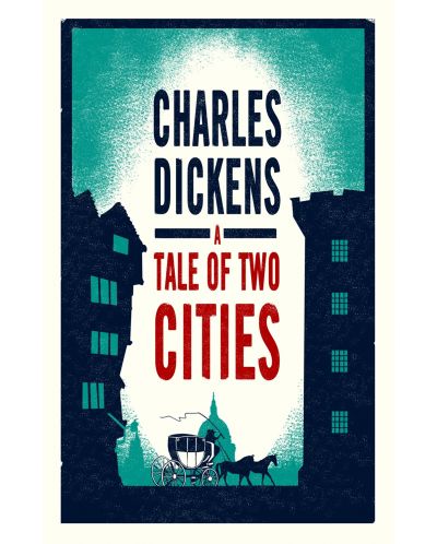 A Tale of Two Cities (Alma Classics) - 1