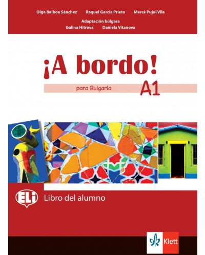 A bordo! para Bulgaria A1: Libro del alumno + acceso en línea / Испански език - ниво A1: Учебник за 8. клас + код. Учебна програма 2024/2025 (Клет) - 1