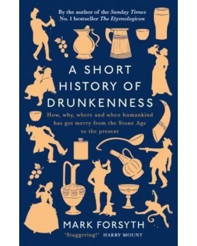 A Short History of Drunkenness - 1