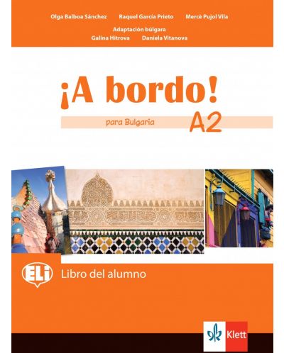 A bordo! para Bulgaria A2: Libro del alumno + acceso en línea / Испански език - ниво A2: Учебник за 8. клас + код. Учебна програма 2024/2025 (Клет) - 1