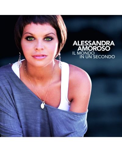 Alessandra Amoroso - Il Mondo In Un Secondo (CD)