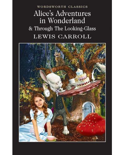 Alice's Adventures in Wonderland and Through the Looking Glass - 2