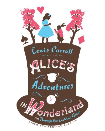 Alice's Adventures in Wonderland, Through the Looking Glass and Alice's Adventures Under Ground - 1