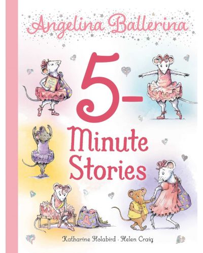 Angelina Ballerina: 5-Minute Stories - 1