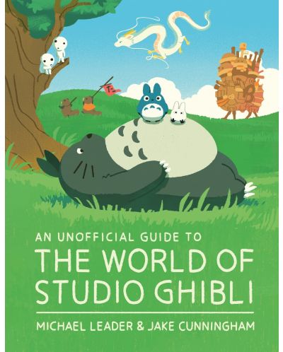 An Unofficial Guide to the World of Studio Ghibli - 1