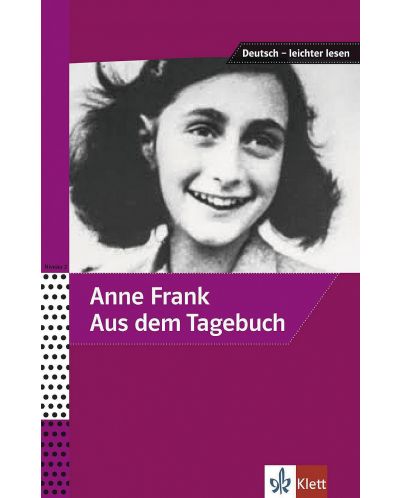Anne Frank - Aus dem TagebuchAusgewählte und bearbeitete Texte - 1