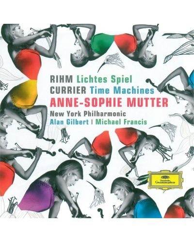 Anne-Sophie Mutter - Rihm: Lichtes Spiel; Currier: Time Machines (CD) - 1