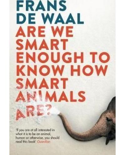 Are We Smart Enough to Know How Smart Animals Are - 1