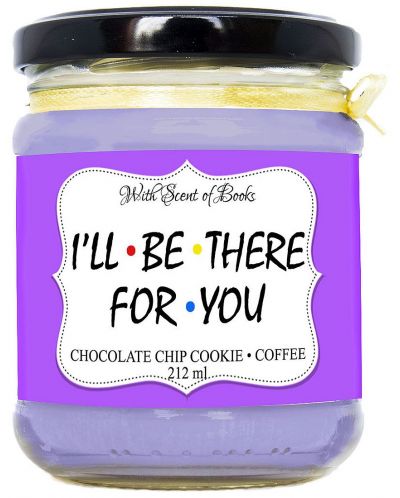 Ароматна свещ - I'll be there for you, 212 ml - 1