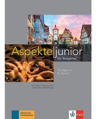 Aspekte junior für Bulgarien B1 - Band 1: Arbeitsbuch / Работна тетрадка по немски език + CDs - ниво B1. Учебна програма 2025/2026 (Клет)