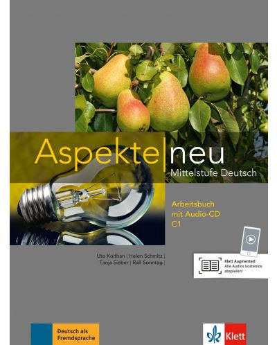 Aspekte Neu C1: Arbeitsbuch mit Audio-CD / Немски език - ниво С1: Учебна тетрадка + Audio-CD - 1