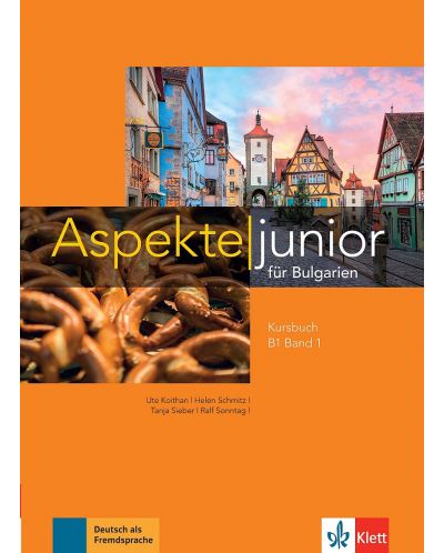 Aspekte junior für Bulgarien B1 - Band 1: Lehrbuch / Немски език - ниво B1. Учебна програма 2018/2019 (Клет) - 1