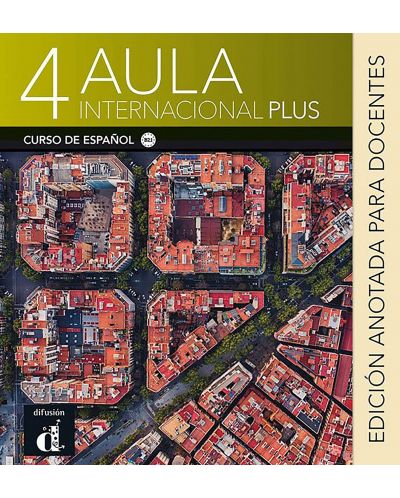 Aula internacional Plus 4 B2.1– Edición anotada para docentes + MP3 (descargable) - 1