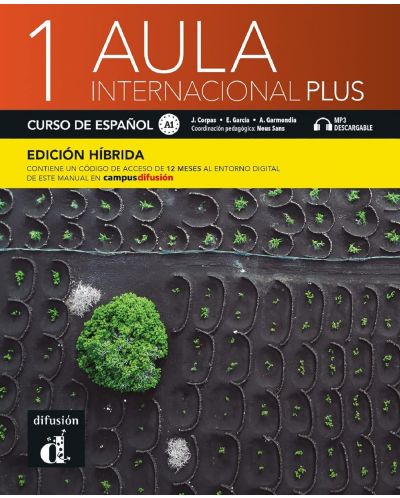 Aula Internacional Plus 1 Libro alumno (Edicion hibrida) / Испански език - ниво A1: Учебник - 1