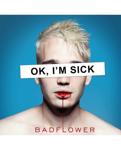 Badflower - OK, I'm Sick (CD)