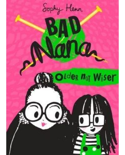 Bad Nana – Older Not Wiser - 1